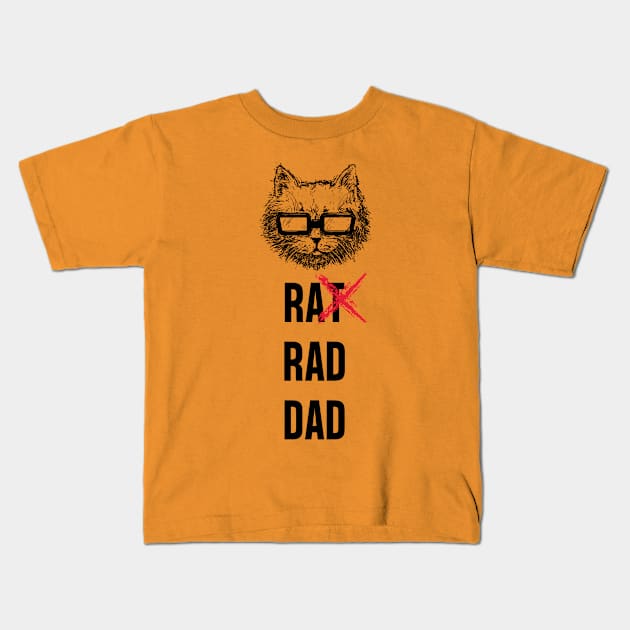 CAT RAD DAD Kids T-Shirt by gain